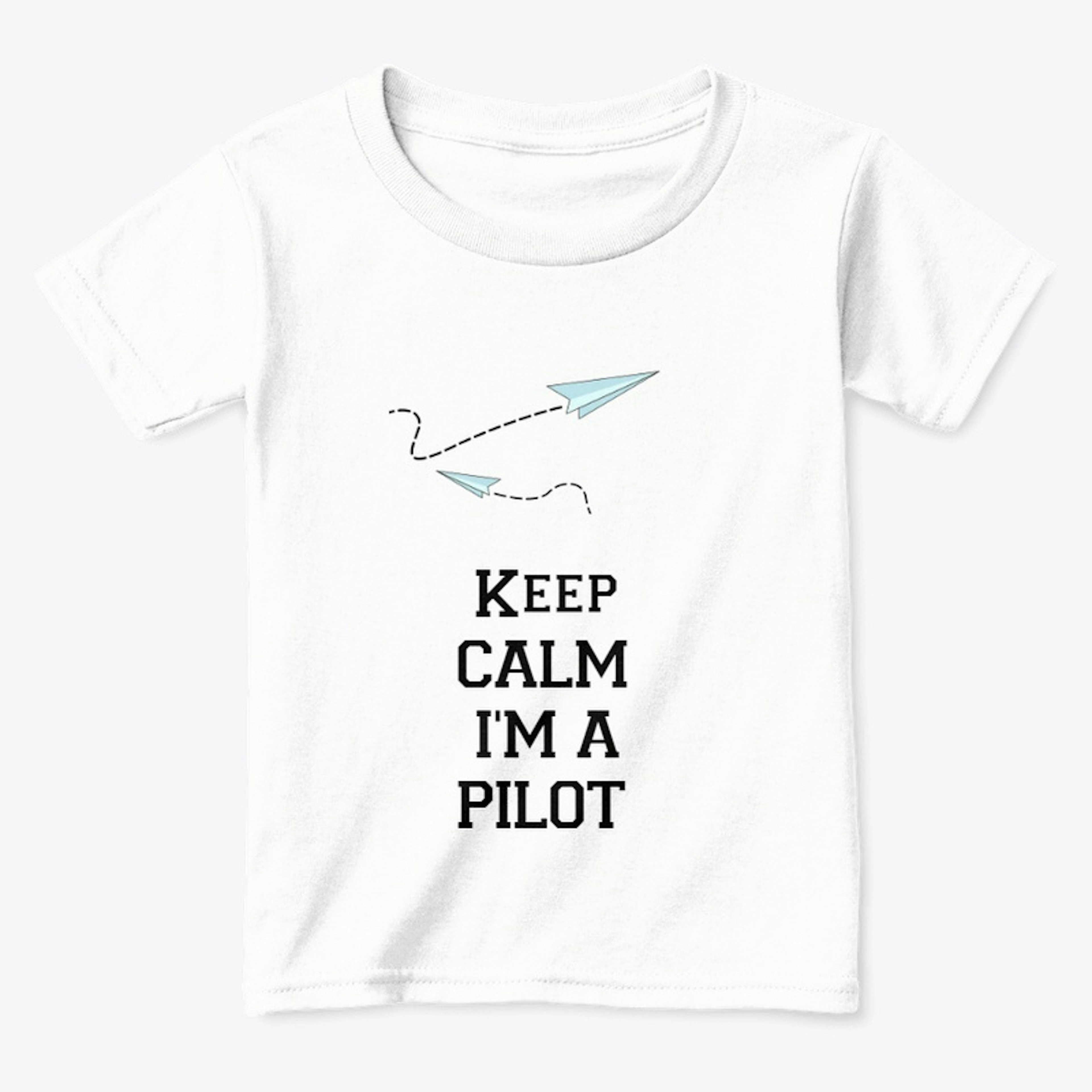 Keep Calm I'm A Pilot